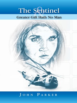 cover image of The Sentinel and Greater Gift Hath No Man